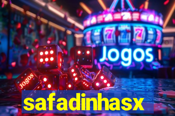 safadinhasx