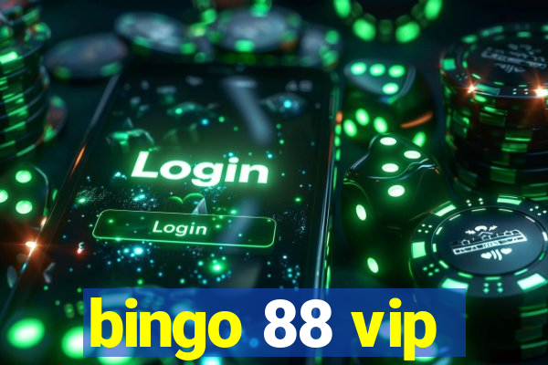 bingo 88 vip