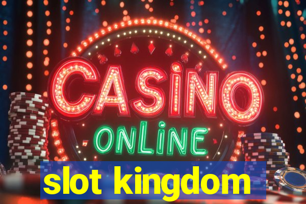 slot kingdom