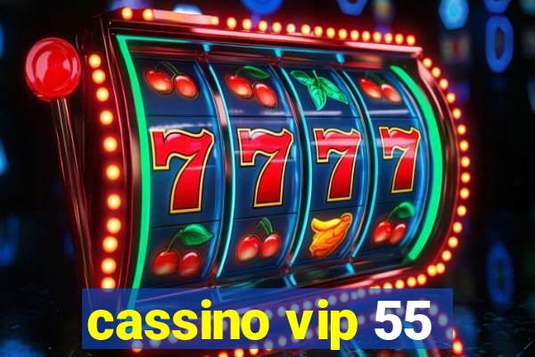 cassino vip 55