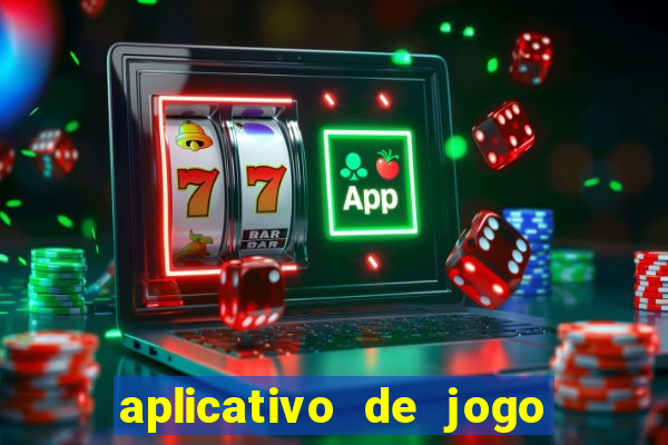 aplicativo de jogo para ganhar dinheiro grátis