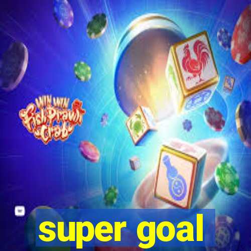 super goal