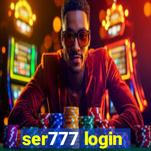 ser777 login