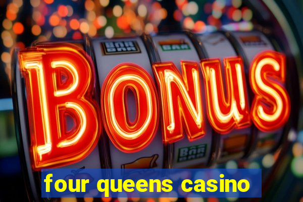 four queens casino