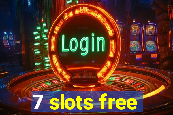 7 slots free