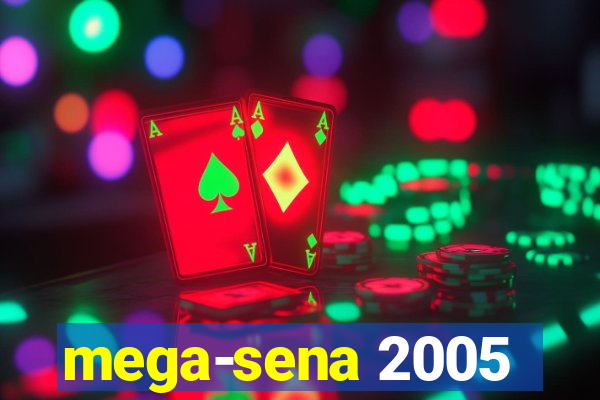 mega-sena 2005