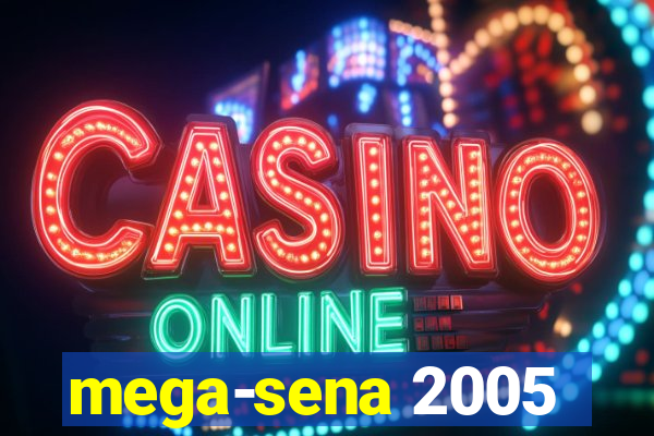 mega-sena 2005