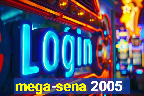 mega-sena 2005