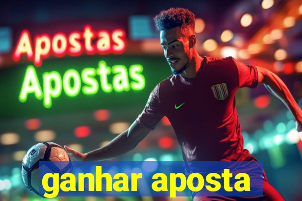 ganhar aposta