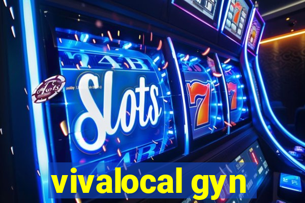 vivalocal gyn