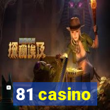 81 casino