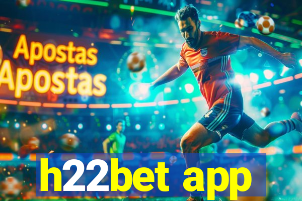 h22bet app