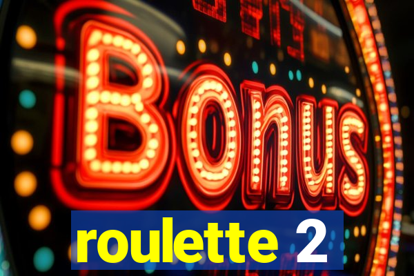 roulette 2