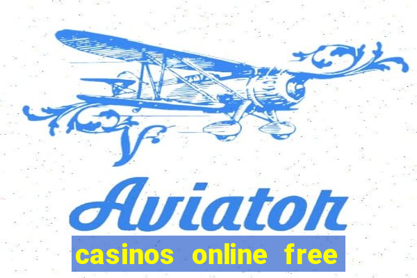 casinos online free money no deposit