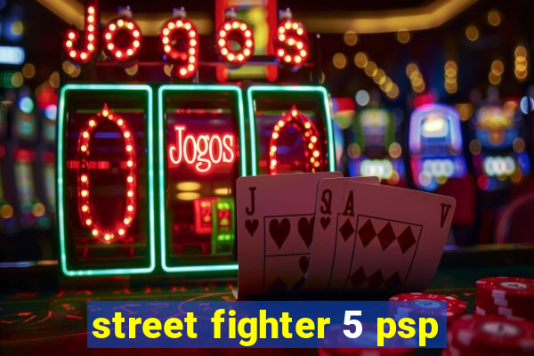 street fighter 5 psp