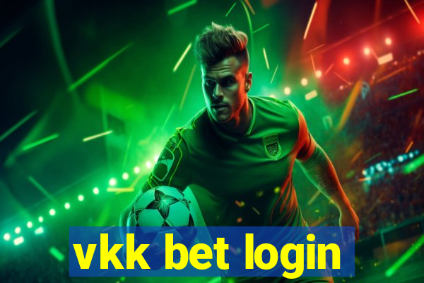 vkk bet login