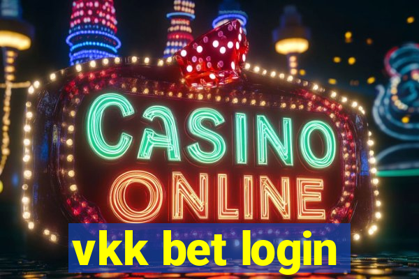 vkk bet login