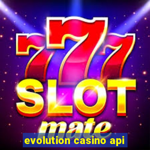 evolution casino api