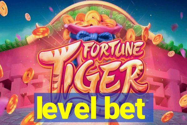 level bet