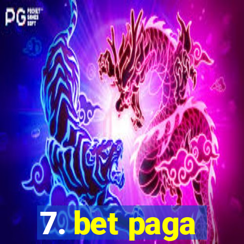 7. bet paga