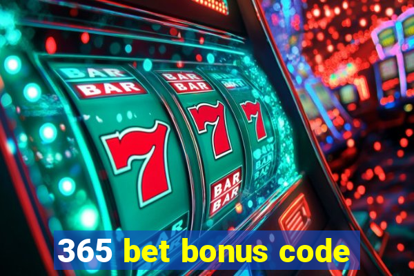 365 bet bonus code