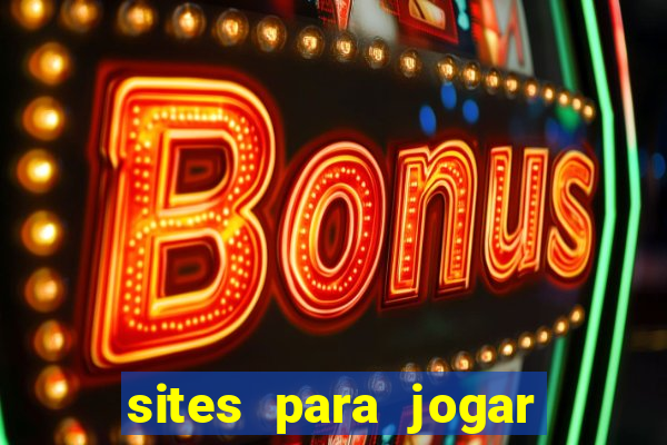 sites para jogar poker valendo dinheiro