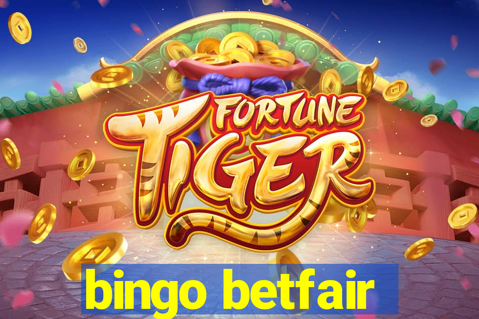 bingo betfair