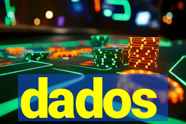 dados