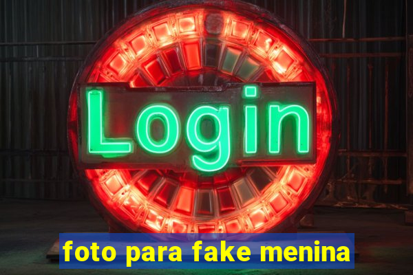 foto para fake menina