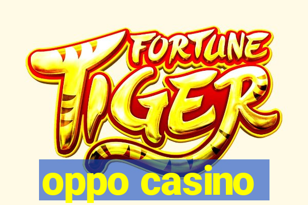 oppo casino