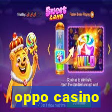 oppo casino