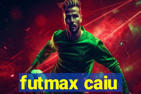 futmax caiu