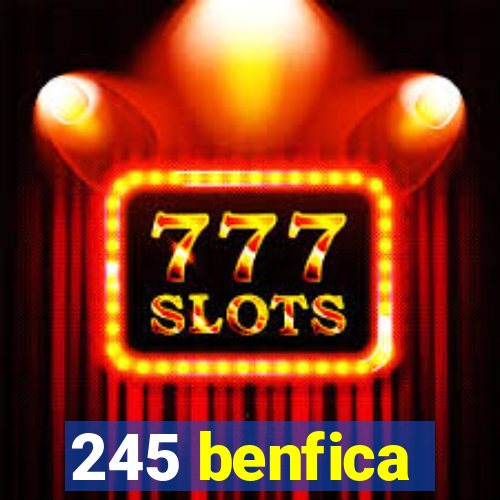 245 benfica