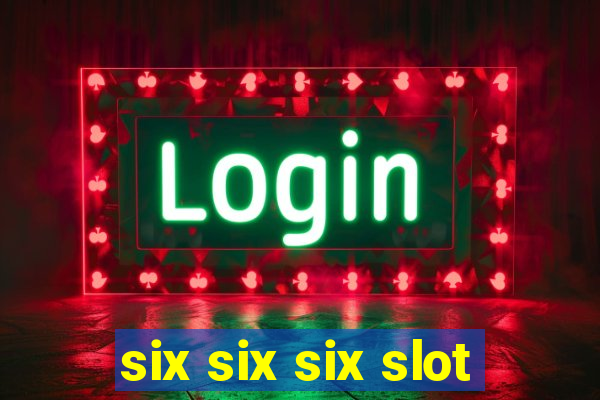 six six six slot