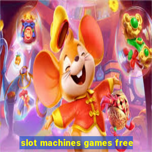 slot machines games free