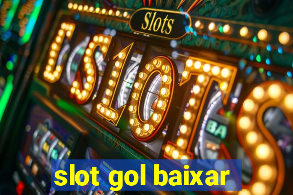 slot gol baixar