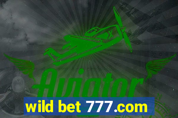 wild bet 777.com