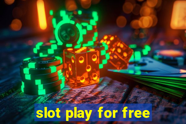 slot play for free