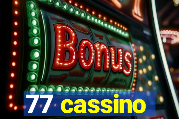 77 cassino