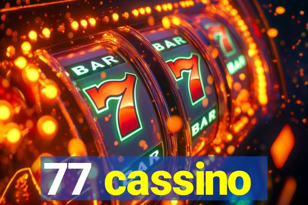 77 cassino