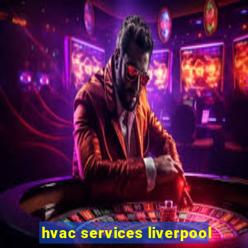 hvac services liverpool