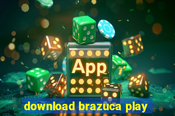 download brazuca play