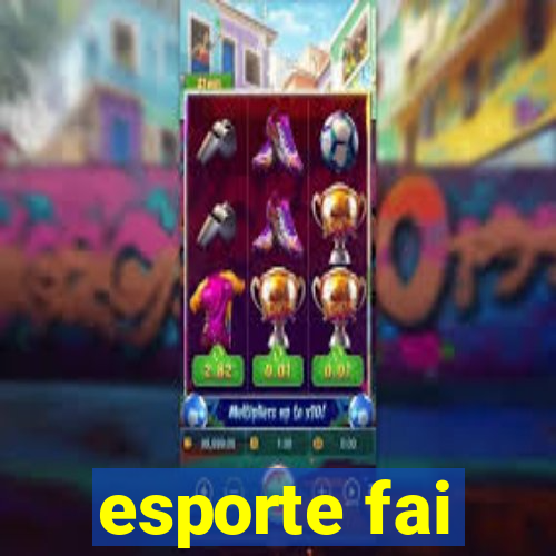 esporte fai