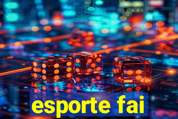 esporte fai