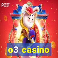 o3 casino