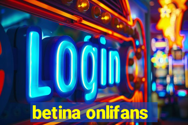 betina onlifans