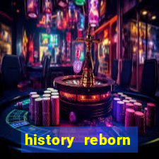 history reborn remover carta