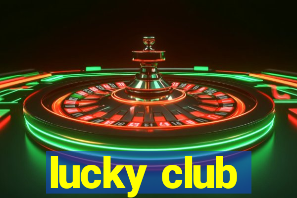 lucky club