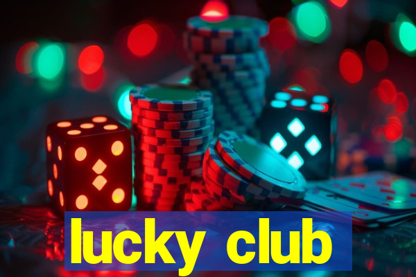 lucky club