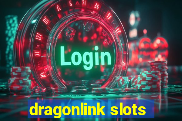 dragonlink slots